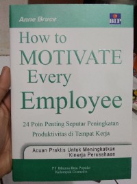 How to motivate every employee: 24 poin penting seputar peningkatan produktivitas di tempat kerja
