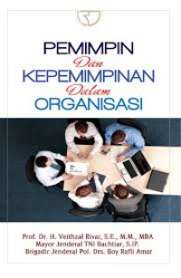 Pemimpin dan kepemimpinan dalam organisasi