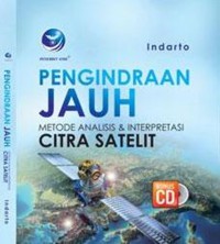 Pengindraan jauh metode analisis dan interpretasi citra satelit