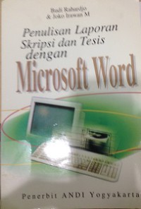 Penulisan Laporan Skripsi dan Tesis dengan Microsoft Word