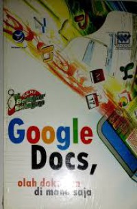 Seri belajar sekejab google docs, olah dokumen di mana saja