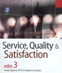 Service, quality & satisfaction