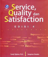 Service quality dan satisfaction edisi 4