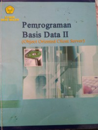 Pemrograman basis data II : object oriented - client server