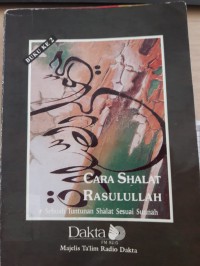 Cara shalat rasulullah sebuah tuntunan shalat sesuai sunnah buku ke 2