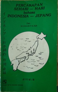 Percakapan sehari-hari bahasa Indonesia-Jepang jilid II