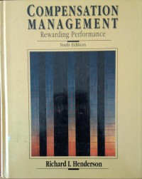 Compensation management : rewarding performance sixth edition