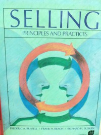 Selling: principles and practices