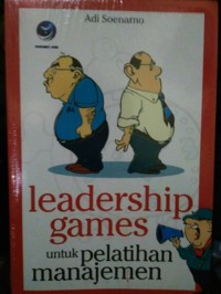 Leadership Games untuk Pelatihan Manajemen