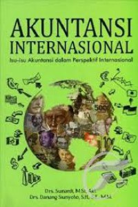 Akuntansi internasional: isu-isu akuntansi dalam perspektif internasional