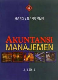 Akuntansi manajemen: jilid 1