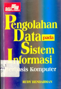 Pengolahan data pada sistem informasi berbasis komputer