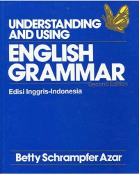 Understanding and using : english grammar second edition