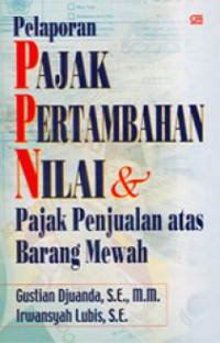 Pelaporan pajak pertambahan nilai dan pajak penjualan atas barang mewah