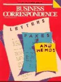 Business correspondence: letters, faxes, and memos