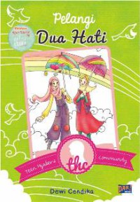 Pelangi dua hati : teen hijabers community