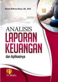Analisis laporan keuangan dan aplikasinya