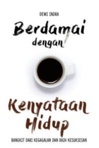 Berdamai dengan kenyataan hidup