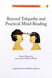 Beyond telepathy and practical mind reading (Misteri telepati dan kemampuan membaca pikiran)