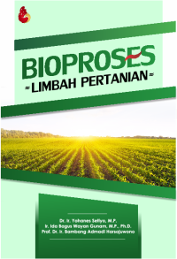 Bioproses limbah pertanian