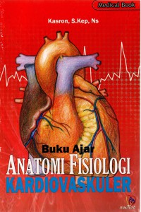 Buku ajar anatomi fisiologi kardiovaskuler