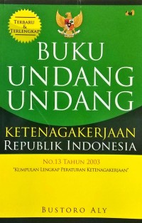 Buku undang-undang ketenagakerjaan Republik Indonesia