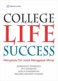 College life success mengelola diri untuk menggapai mimpi