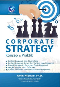 Corporate strategy  konsep dan praktik