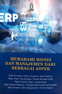 Memahami bisnis dan manajemen dari berbagai aspek