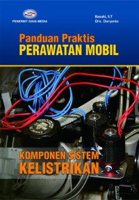 Panduan praktis perawatan mobil: Komponen sistem kelistrikan