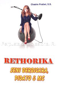 Rethorika: Seni berbicara, pidato dan MC