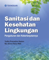 Sanitasi dan kesehatan lingkungan: Pengukuran dan keberlanjutannya