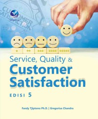 Service, quality & customer satisfaction (Edisi 5)