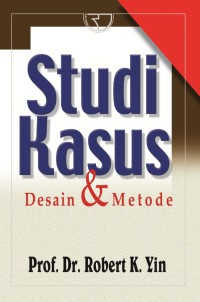 Studi kasus  desain dan metode