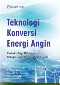 Teknologi konversi energi angin: Ekstraksi daya maksimum sebagai usaha peningkatan efisiensi