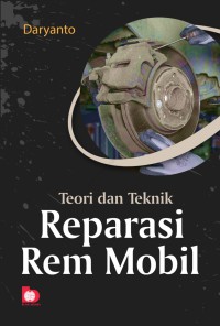 Teori dan teknik reparasi rem mobil