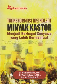 Transformasi risinoleat minyak kastor menjadi berbagai senyawa yang lebih bermanfaat