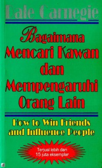 Bagaimana mencari kawan dan mempengaruhi orang lain