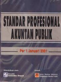 Standar profesional akuntan publik : per 1 januari 2001