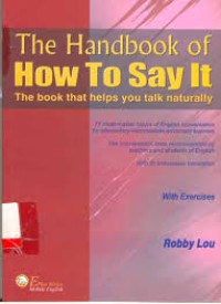 The handbook of how to say it : the book that helps you talk naturally