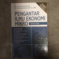 Pengantar ilmu ekonomi mikro (teori & soal) edisi terbaru