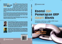 Esensi dan penerapan ERP dalam Bisnis : dilengkapi studi kasus aplikasi ERP dengan menggunakan metode OOAD