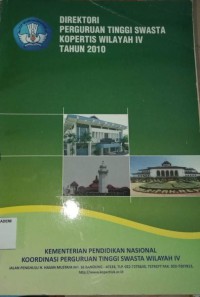 Direktori perguruan tinggi swasta kopertis wilayah IV tahun 2010