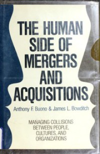 The human side of mergers and acquisitions