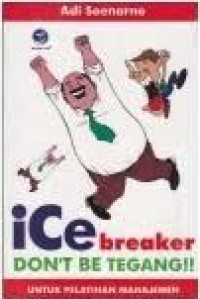 Ice breaker don't be tegang!!