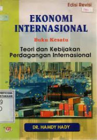 Ekonomi Internasional Buku 1 teori Dan Kebijakan Perdagangan Internasional