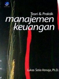 Teori dan praktik manajemen keuangan