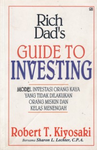 Rich dad's guide to investing