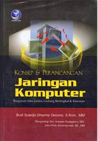 Konsep & perancangan jaringan komputer bangunan satu lantai, gedung bertingkat & kawasan