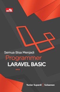 Semua bisa menjadi programmer laravel basic